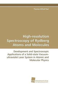 Paperback High-resolution Spectroscopy of Rydberg Atoms and Molecules Book