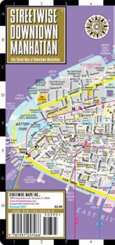 Streetwise Downtown Manhattan Map - Laminated Street Map of Downtown Manhattan, NY (Streetwise (Streetwise Maps))