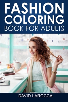 Paperback Fashion Coloring Book For Adults: A Coloring Haven Of Creative Fashion And Beautiful Designs Book
