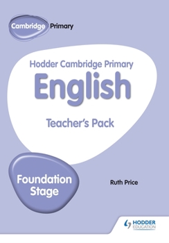 Paperback Hodder Cambridge Primary English Teacher's Pack Foundation Stage: Hodder Education Group Book