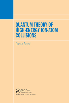Paperback Quantum Theory of High-Energy Ion-Atom Collisions Book