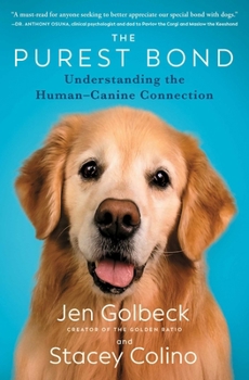 Paperback The Purest Bond: Understanding the Human-Canine Connection Book