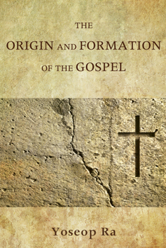 Paperback The Origin and Formation of the Gospel Book