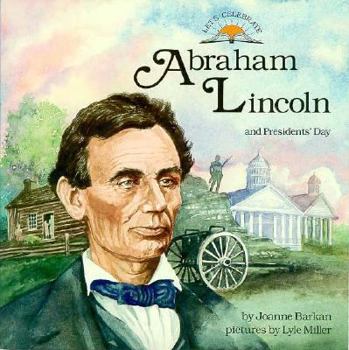 Paperback Abraham Lincoln and President's Day: Lets Celebrate Book