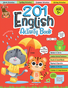 Paperback 201 English Activity Book - Fun Activities and Grammar Exercises for Children: Alphabet & Words, Rhyming & Opposites Book