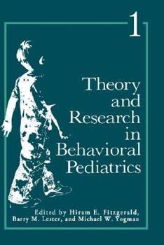 Hardcover Theory and Research in Behavioral Pediatrics: Volume 1 Book
