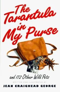 Hardcover The Tarantula in My Purse: and 172 Other Wild Pets Book