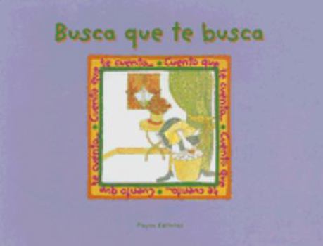 Hardcover Busca Que Te Busca (Hide and Seek) (Cuento Que Te Cuento) (Spanish Edition) [Spanish] Book