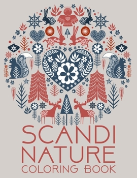 Paperback Scandi Nature Coloring Book: Simple, Stress less and Relaxing Coloring for Everyone Book
