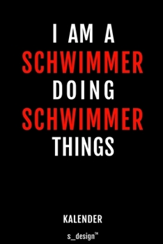 Kalender für Schwimmer: Immerwährender Kalender / 365 Tage Tagebuch / Journal [3 Tage pro Seite] für Notizen, Planung / Planungen / Planer, Erinnerungen, Sprüche (German Edition)