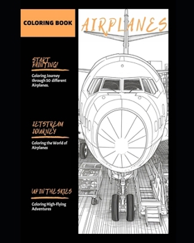 Jetset Dreams: Coloring the World of Airplanes ( 50 Pages )