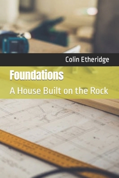 Paperback Foundations: A House Built on the Rock Book