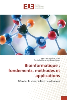 Paperback Bioinformatique: fondements, méthodes et applications [French] Book
