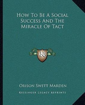How To Be A Social Success And The Miracle Of Tact