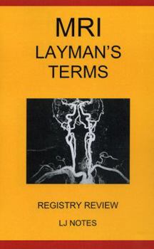 Paperback MRI Layman's Terms Registry Review (LJ Notes) Book