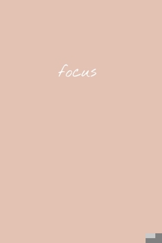 Focus: Neutral Focus Journal