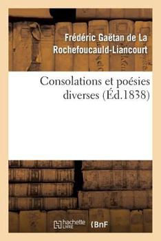 Paperback Consolations Et Poésies Diverses [French] Book