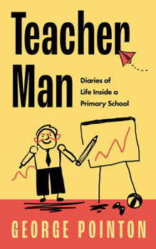 Hardcover William Collins Teacher Man Diaries of Life Inside a Primary School. Book