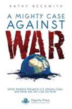 Paperback A Mighty Case Against War Book