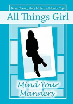 Paperback All Things Girl: Mind Your Manners Book