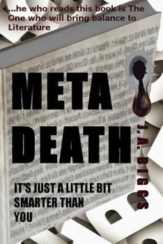 Paperback MetaDeath: It's just a little bit smarter than you Book