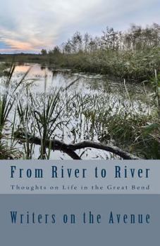 Paperback From River to River: Thoughts on Life in the Great Bend Book