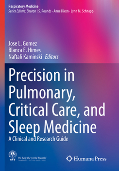 Paperback Precision in Pulmonary, Critical Care, and Sleep Medicine: A Clinical and Research Guide Book