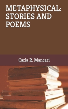 Paperback Metaphysical: Stories and Poems Book