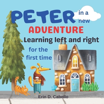 Paperback Peter in a new adventure: Learning left and right for the first time Book