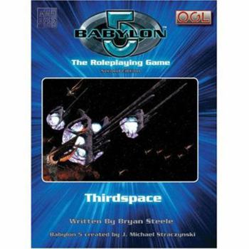 Paperback Babylon 5: The Roleplaying Game: Thirdspace Book