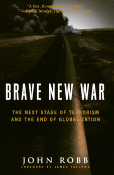 Hardcover Brave New War: The Next Stage of Terrorism and the End of Globalization Book
