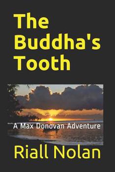 Paperback The Buddha's Tooth: A Max Donovan Adventure Book