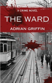 Paperback The Ward: A Crime Novel Book