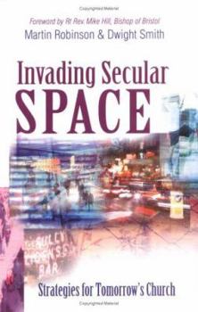 Paperback Invading Secular Space: Strategies for Tomorrow's Church Book