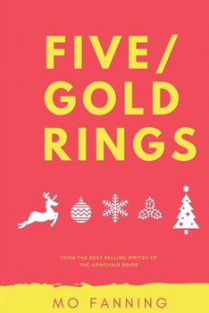 Paperback Five Gold Rings: Short stories for the holiday season. Christmas is coming. Book