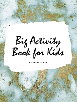 Hardcover Big Activity Book for Kids - Activity Workbook (Large Hardcover Activity Book for Children) Book