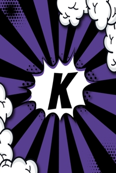 Paperback K - Sketchbook: Personalized Blank Sketchbook Customized With Monogram Letter K Comic Book Style Pop Art Initials For Names Starting W Book