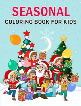 Paperback Seasons of Fun: Coloring Book for Kids - Explore Nature's Changing Beauty! Book