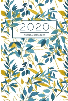 Agenda Semainier: Planificateur Organisateur | 1 Semaine sur 2 Pages | Planner Mensuel | Format A5 | Motif Floral Bleu et Or (Janvier à Décembre 2020) (French Edition)