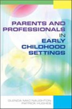 Paperback Parents and Professionals in Early Childhood Settings Book