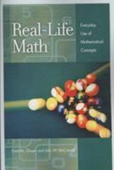 Paperback Real-Life Math: Everyday Use of Mathematical Concepts Book