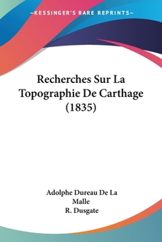 Paperback Recherches Sur La Topographie De Carthage (1835) [French] Book