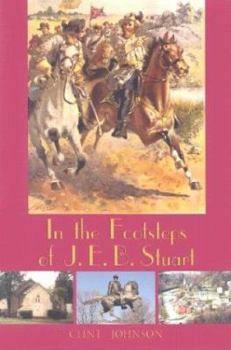 Paperback In the Footsteps of J.E.B. Stuart Book