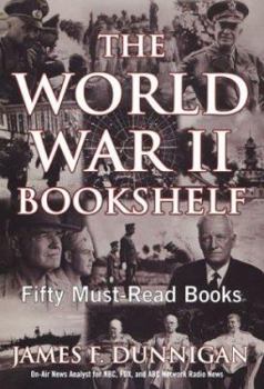 Hardcover The World War II Bookshelf: Fifty Must-Read Books Book