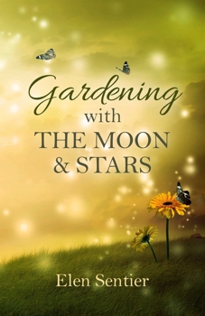 Paperback Gardening with the Moon and Stars Book