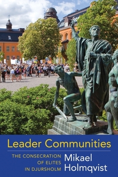 Hardcover Leader Communities: The Consecration of Elites in Djursholm Book