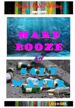Paperback Hard Booze & Salt Water: Life on the Harbor Book