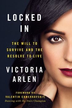 Paperback Locked in: The Will to Survive and the Resolve to Live Book