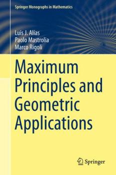 Hardcover Maximum Principles and Geometric Applications Book