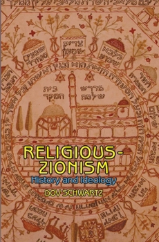 Hardcover Religious Zionism: History and Ideology Book